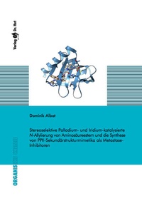Abbildung von: Stereoselektive Palladium- und Iridium-katalysierte N-Allylierung von Aminosäureestern und die Synthese von PPII-Sekundärstrukturmimetika als Metastase-Inhibitoren - Dr. Hut
