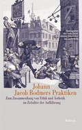 Cover: Johann Jacob Bodmers Praktiken - Wallstein