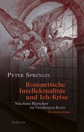 Cover: Romantische Intellektualit&auml;t und Ich-Krise - Wallstein