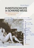 Cover: Kunstgeschichte in Schwarz-Wei&szlig; - Wallstein