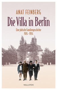 Abbildung von: Die Villa in Berlin - Wallstein