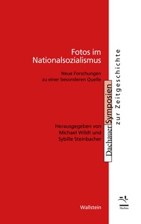 Abbildung von: Fotos im Nationalsozialismus - Wallstein