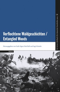 Abbildung von: Verflochtene Waldgeschichten / Entangled Woods - Wallstein
