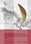 Cover: The Pleistocene of Untermassfeld near Meiningen (Th&uuml;ringen, Germany) - Leibniz-Zentrum f&uuml;r Arch&auml;ologie (LEIZA)