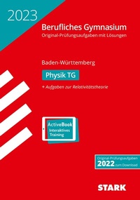 Abbildung von: STARK Abiturprüfung Berufliches Gymnasium 2023 - Physik TG - BaWü - Stark Verlag