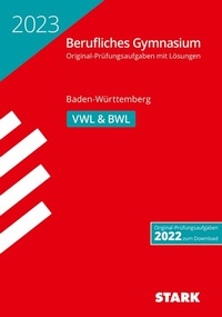 Abbildung von: STARK Abiturprüfung Berufliches Gymnasium 2023 - Volks-/Betriebswirtschaftslehre - BaWü - Stark Verlag