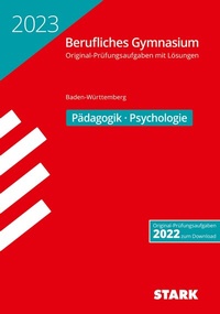 Abbildung von: STARK Abiturprüfung Berufliches Gymnasium 2023 - Pädagogik/Psychologie - BaWü - Stark Verlag