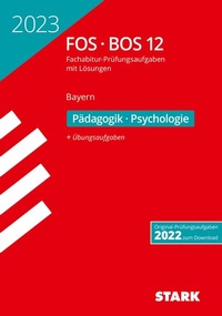Abbildung von: STARK Abiturprüfung FOS/BOS Bayern 2023 - Pädagogik/Psychologie 12. Klasse - Stark Verlag