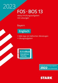 Abbildung von: STARK Abiturprüfung FOS/BOS Bayern 2023 - Englisch 13. Klasse - Stark Verlag