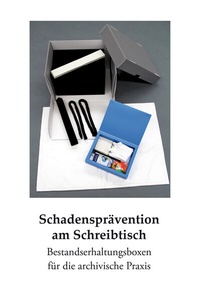 Abbildung von: Schadensprävention am Schreibtisch - Generaldirektion der staatlichen Archive Bayerns