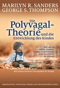 Cover: Die Polyvagal-Theorie und die Entwicklung des Kindes - G. P. Probst Verlag