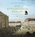 Cover: Das aufgekl&auml;rte Berlin - Verlag f&uuml;r Berlin-Brandenburg