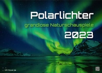 Abbildung von: Polarlichter - grandiose Naturschauspiele - 2023 - Kalender DIN A3 - GP-Fever.de