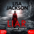 Cover: Liar - T&ouml;dlicher Verrat - steinbach sprechende b&uuml;cher
