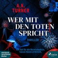 Cover: Wer mit den Toten spricht - steinbach sprechende b&uuml;cher