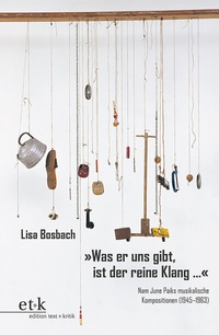 Abbildung von: "Was er uns gibt, ist der reine Klang ..." - edition text + kritik