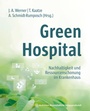Cover: Green Hospital - MWV Medizinisch Wissenschaftliche Verlagsgesellschaft