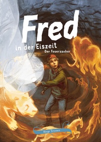 Enlarge image Cover: Fred in der Eiszeit - ultramar media
