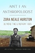 Cover: Ain't I an Anthropologist - University of Illinois Press