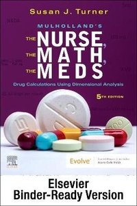 Abbildung von: Mulholland?S the Nurse, the Math, the Meds - Binder Ready: Drug Calculations Using Dimensional Analysis - Elsevier