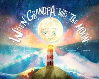 Abbildung von: When Grandpa Was the Moon - Ethicool Books