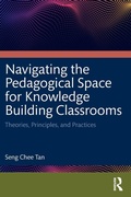 Cover: Navigating the Pedagogical Space for Knowledge Building Classrooms - Routledge