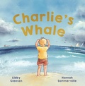 Cover: Charlie's Whale - Lothian Children's Books