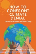 Cover: How to Confront Climate Denial - Teachers' College Press