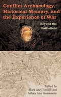 Cover: Conflict Archaeology, Historical Memory, and the Experience of War - University Press of Florida