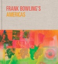 Cover: Frank Bowling's Americas - Museum of Fine Arts,Boston