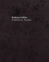 Enlarge image Cover: Bethany Collins: A Pattern or Practice - Illinois State University, University Galleries