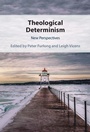 Cover: Theological Determinism - Cambridge University Press