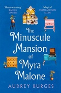 Cover: The Minuscule Mansion of Myra Malone - Macmillan