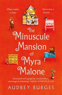Abbildung von: The Minuscule Mansion of Myra Malone - Macmillan