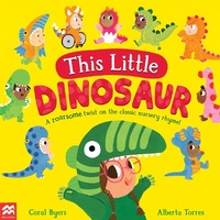 Abbildung von: This Little Dinosaur - Macmillan Children's Books