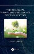 Cover: Technological Innovations for Effective Pandemic Response - CRC Press