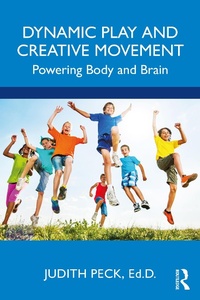 Abbildung von: Dynamic Play and Creative Movement - Routledge
