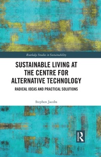 Abbildung von: Sustainable Living at the Centre for Alternative Technology - Routledge