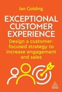 Cover: Exceptional Customer Experience - Kogan Page Ltd