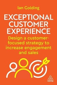 Abbildung von: Exceptional Customer Experience - Kogan Page Ltd