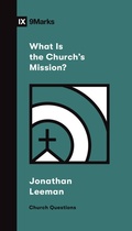 Cover: What Is the Church's Mission? - Crossway