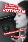 Cover: The Cinema of Stephanie Rothman - University Press of Mississippi