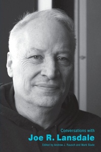 Enlarge image Cover: Conversations with Joe R. Lansdale - University Press of Mississippi