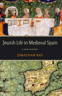 Enlarge image Cover: Jewish Life in Medieval Spain - University of Pennsylvania Press