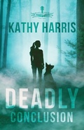 Cover: Deadly Conclusion - Iron Stream Fiction