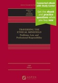 Cover: Traversing the Ethical Minefield - Aspen Publishing