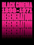 Cover: Regeneration: Black Cinema, 1898-1971 - DelMonico Books/D.A.P.