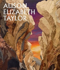 Enlarge image Cover: Alison Elizabeth Taylor: The Sum of It - DelMonico Books/D.A.P.