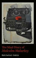 Cover: Mad Diary of Malcolm Malarkey - Deep Vellum Publishing