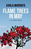 Cover: Flame Trees in May - Deep Vellum Publishing